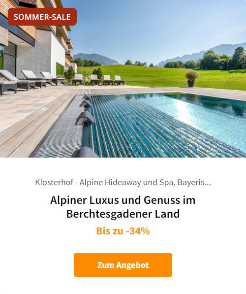 Alpiner Luxus und Genuss im Berchtesgadener Land