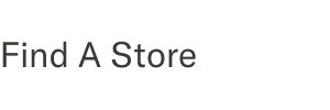 Find A Store