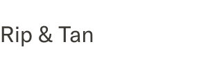 Rip & Tan
