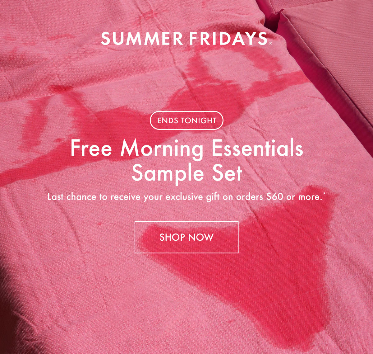 Last Chance: Free Morning Essentials Sample Set - Shop Now