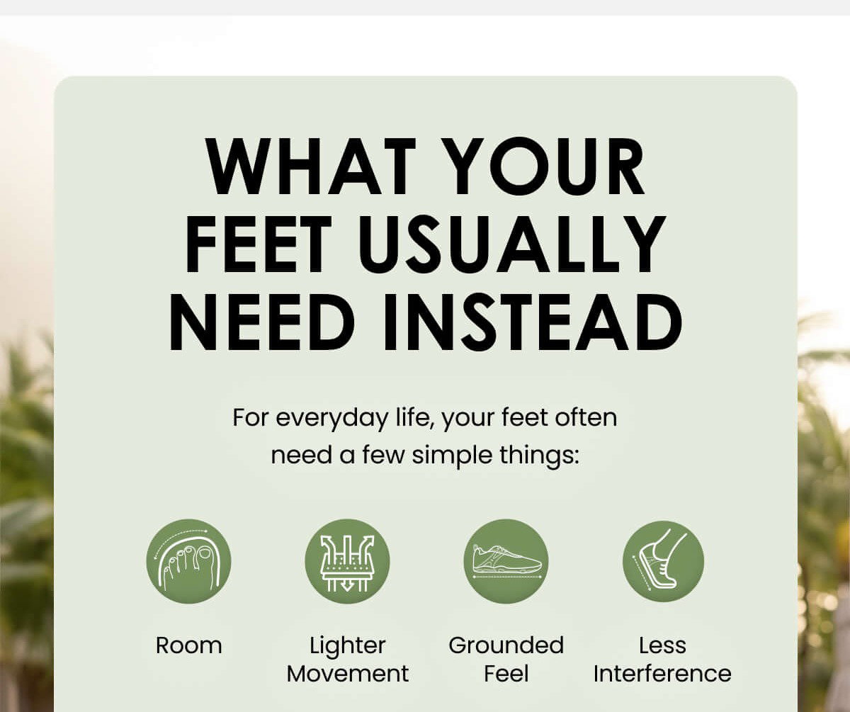 What your feet usually need instead