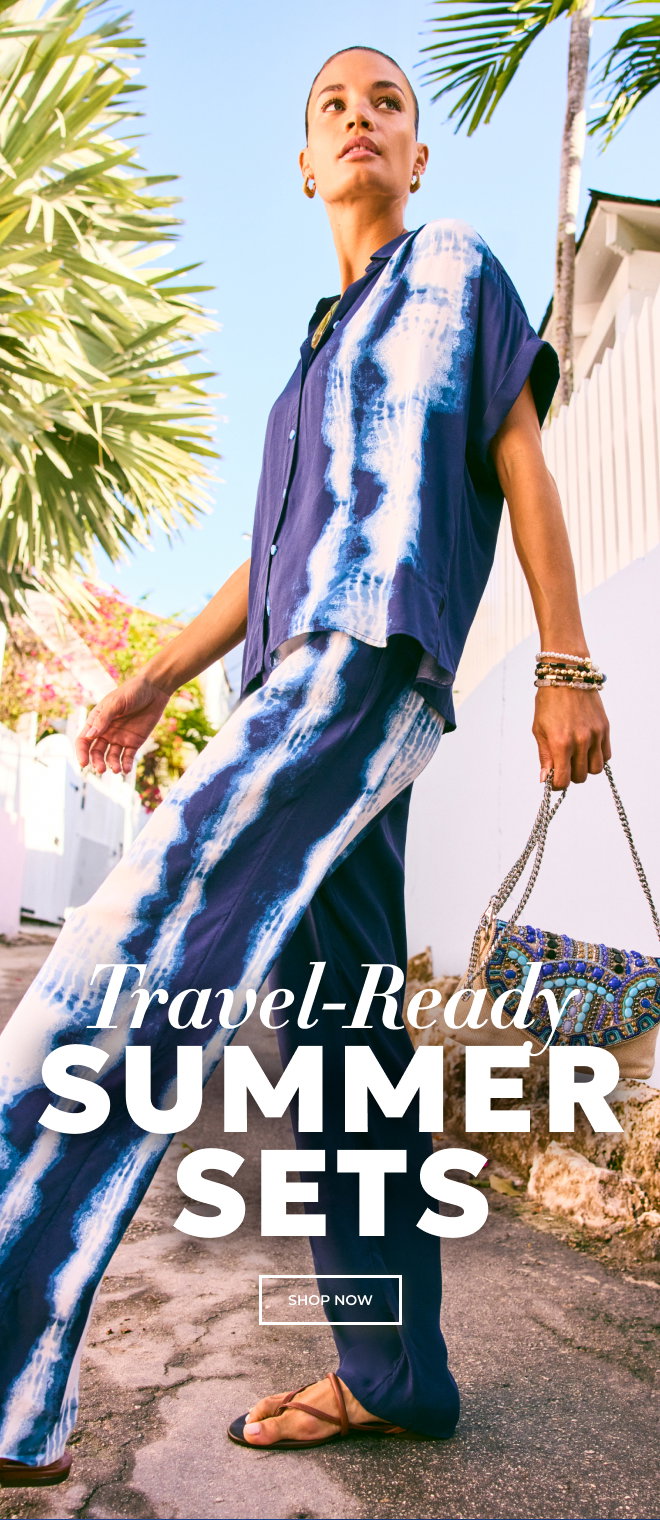 Travel-Ready SUMMER SETS SHOP NOW
