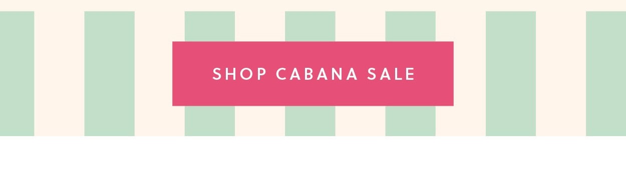 Shop Cabana Sale