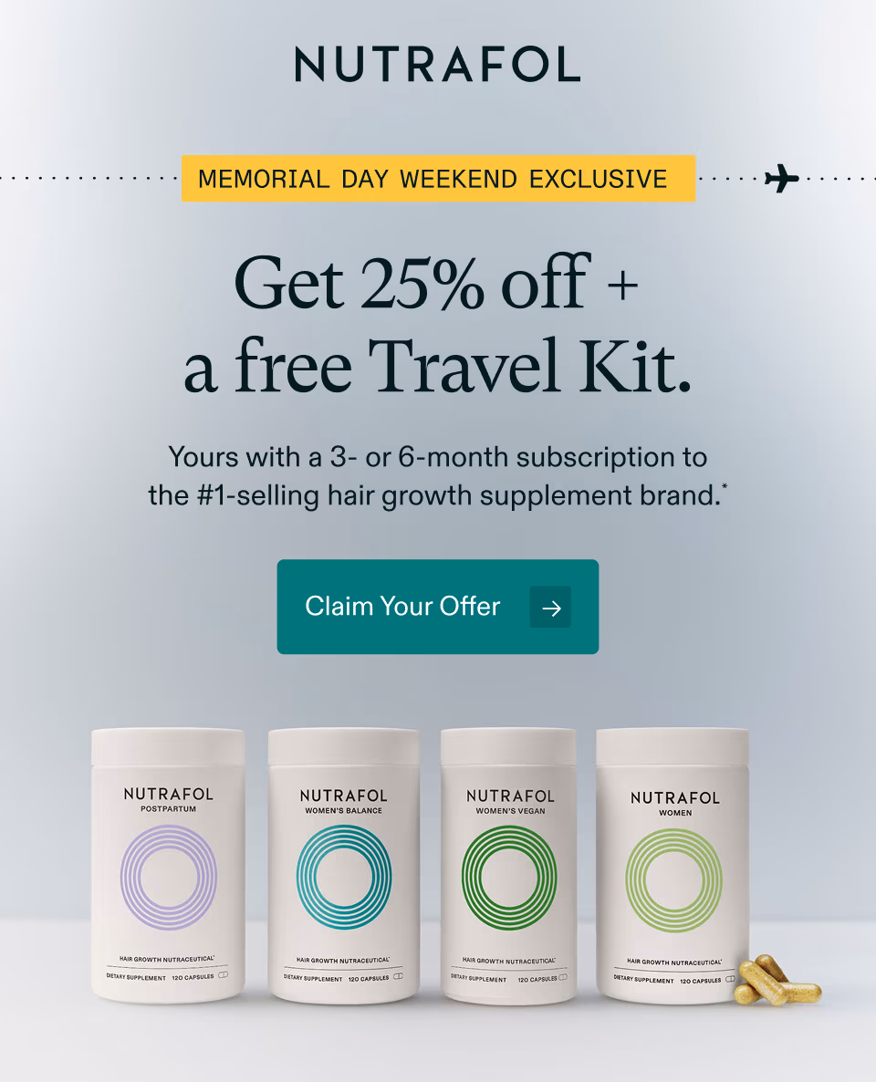 MEMORIAL DAY WEEKEND EXCLUSIVE ✈︎ Get 25% off + a free Travel Kit. Yours with a 3- or 6-month subscription to the #1-selling hair growth supplement brand.* Claim Your Offer →