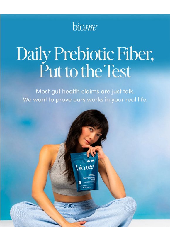 Put Daily Prebiotic Fiber to the test