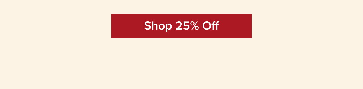 Shop 25% Off
