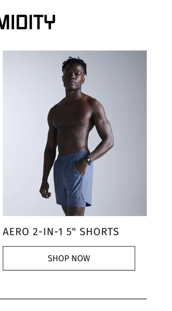 AERO 2-IN-1 5" SHORTS | SHOP NOW 