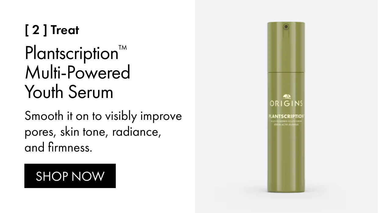 [ 2 ] Treat | Plantscription™ Multi-Powered Youth Serum | Smooth it on to visibly improve pores, skin tone, radiance, and firmness. | SHOP NOW