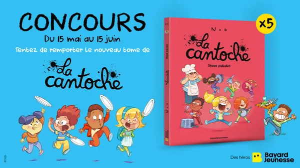 Tentez de remporter le dernier tome de La Cantoche !