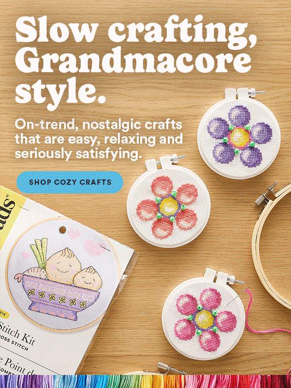 Slow crafting Grandmacore style Shop Cozy Crafts On-trend, nostalgic crafts that are easy, relaxing and seriously satisfying.