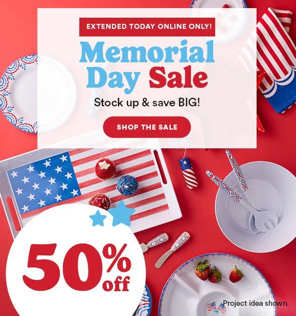EXTENDED TODAY ONLINE ONLY! Memorial Day Sale. Stock up & save BIG! SHOP THE SALE. 50% off.