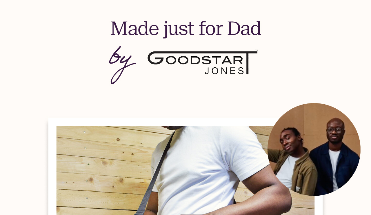 Made just for Dad by Goodstart Jones