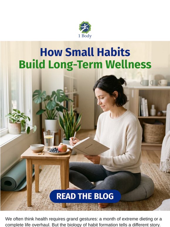 How Small Habits Build Long-Term Wellness