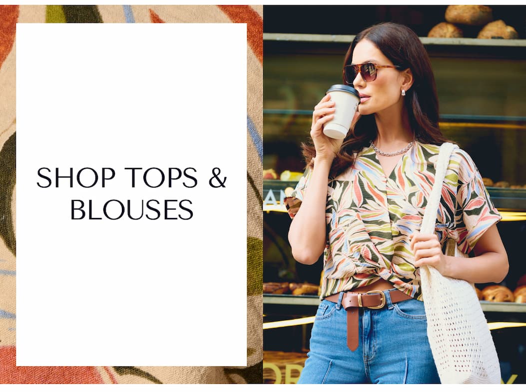 SHOP TOPS & BLOUSES
