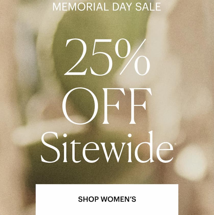 Memorial Day Sale: 25% OFF SITEWIDE - Shop Women's. Featuring blurred background of cacti and other greenery.