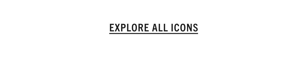 EXPLORE ALL ICONS