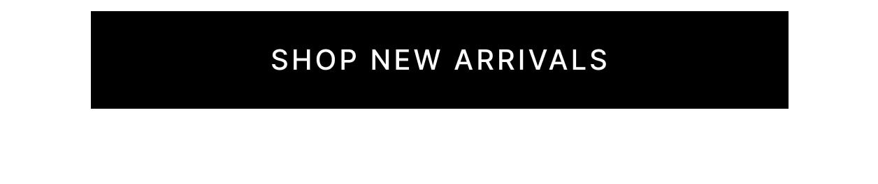 Shop New Arrivals