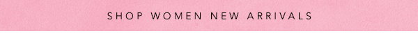 Shop Women's New Arrivals