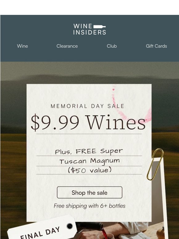 Your $9.99 Wines Await One Last Day