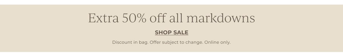 Extra 50% off all markdowns | Shop Sale