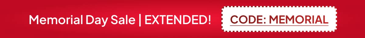 Memorial Day Sale | Extended! Use Code Memorial