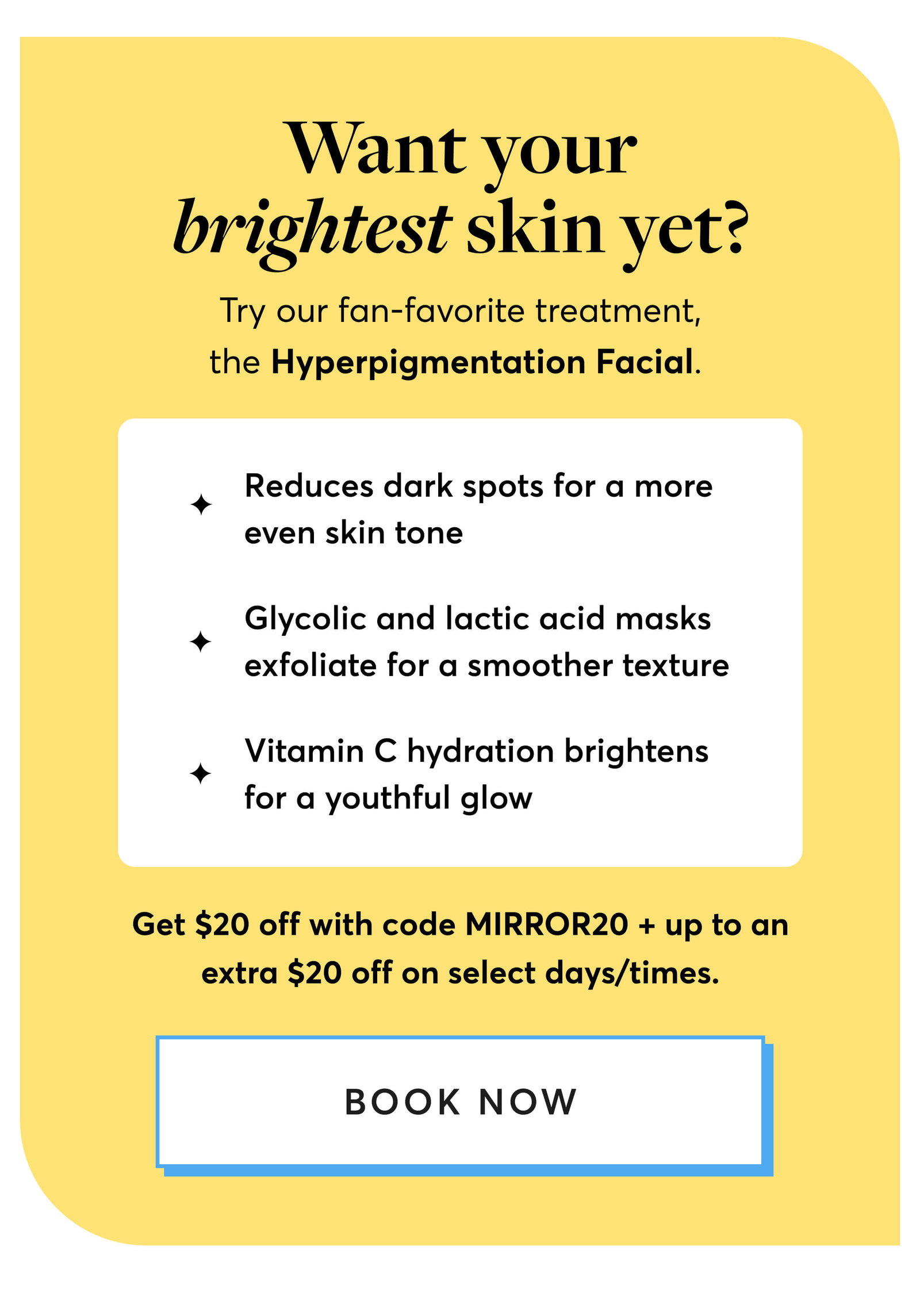 Want your brightest skin yet?