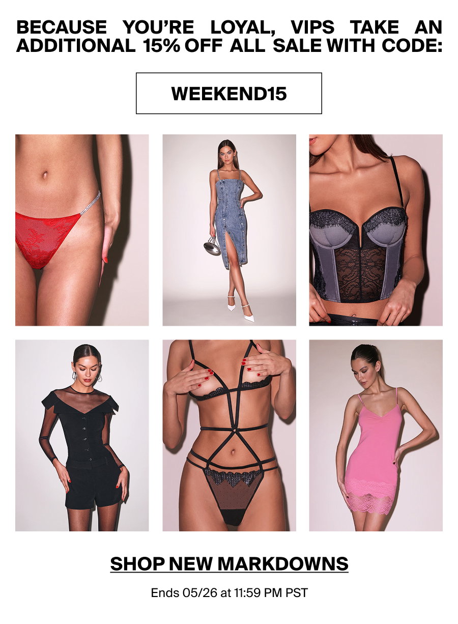 Because You're Loyal, VIPs Take An Additional 15% Off All Sale With Code: WEEKEND15