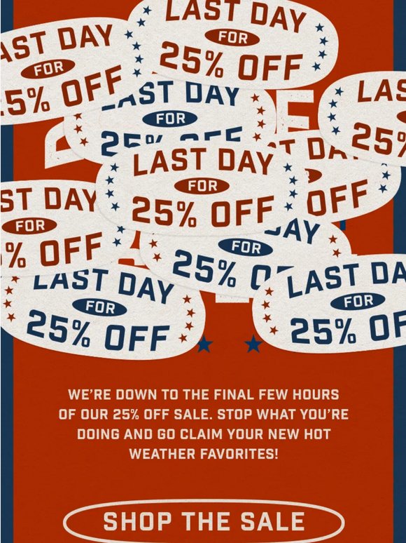 Last Call for 25% Off
