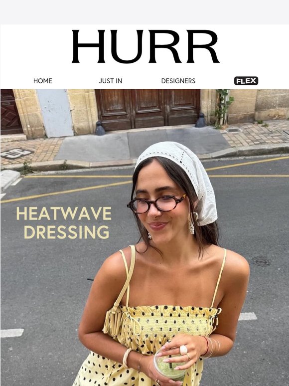 Heatwave Dressing Starts Here ☀️