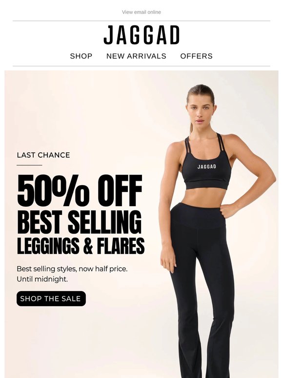 ENDS TONIGHT - 50% OFF LEGGINGS & FLARES