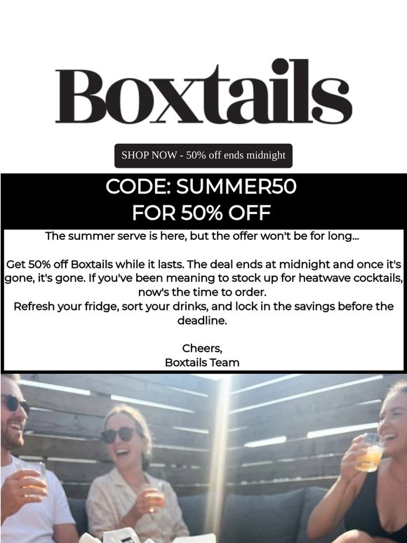 Order now: 50% off ends at midnight