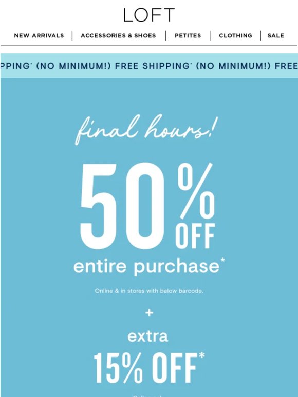 Don’t miss 50% off + extra 15% off + free shipping*