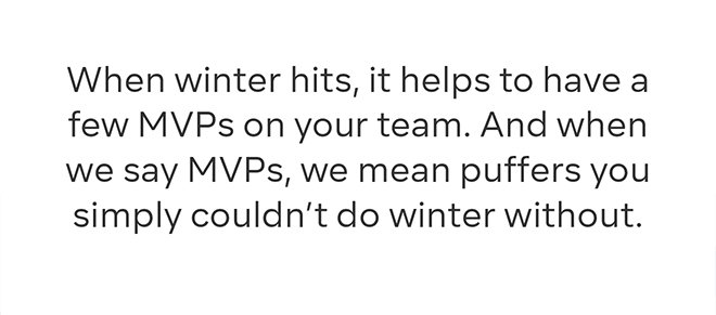 When winter hits, it helps to have a few MVPs on your team.