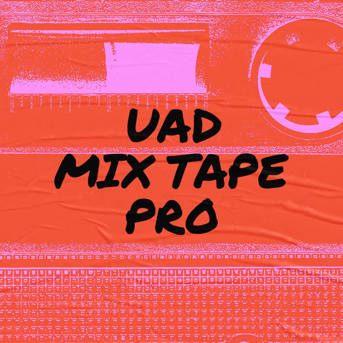 UAD Mix Tapes