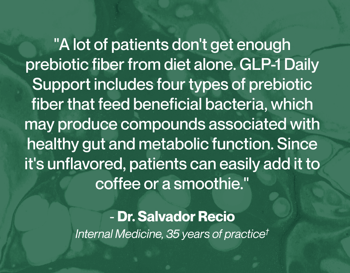 Why Dr. Salvador Recio loves GLP-1 Daily Support