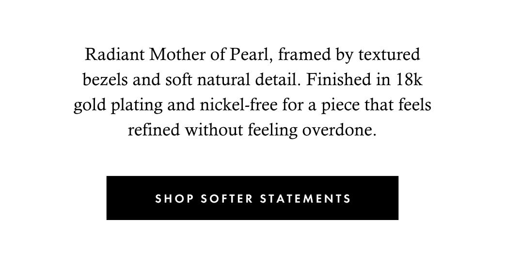 Shop Softer Statements
