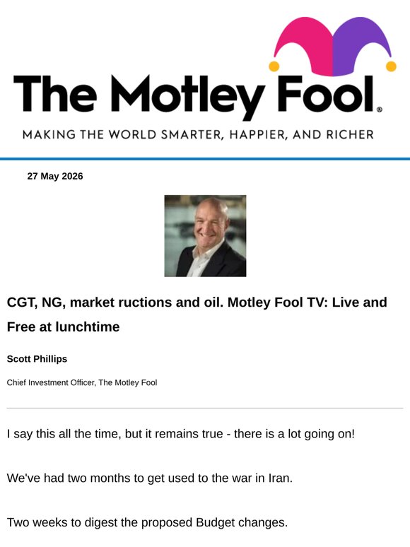 CGT, NG, inflation, oil: Motley Fool TV, Live and Free at lunchtime