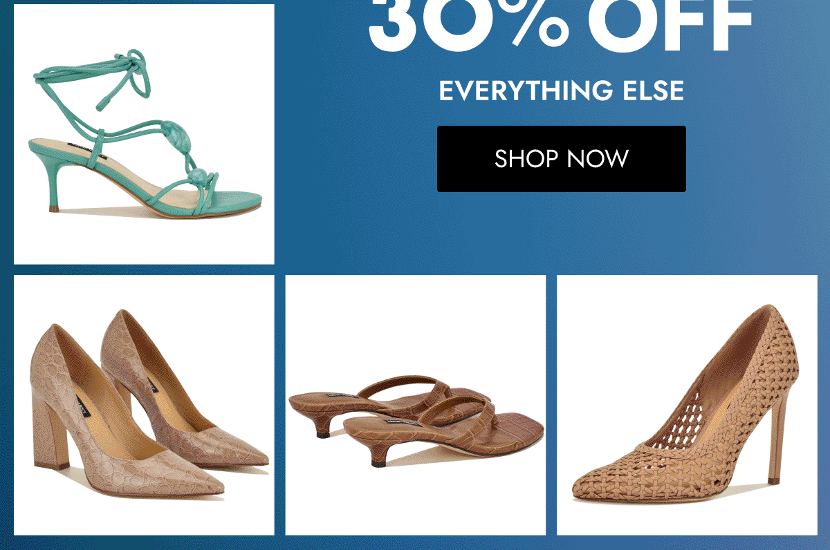 30    OFF EXTRA O O EVERYTHING ELSE SHOP NOW