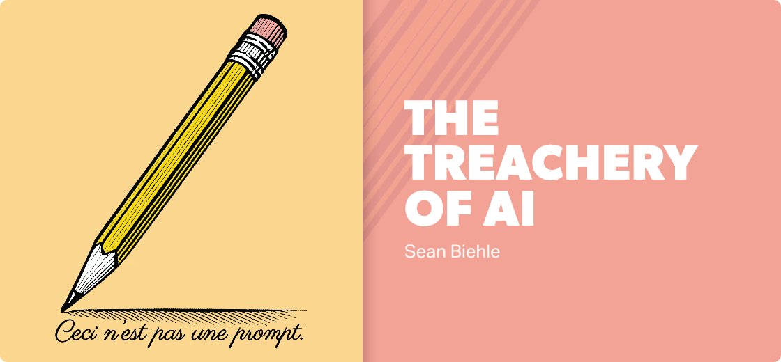 The Treachery of AI — Detail