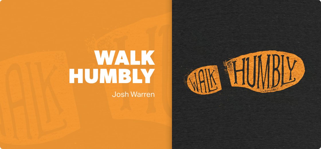Walk Humbly — Detail