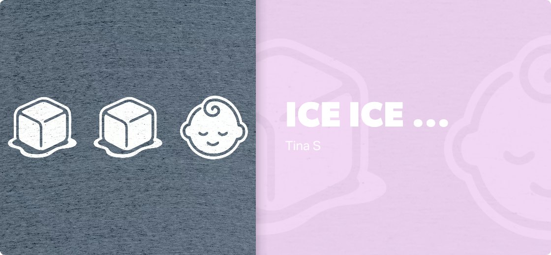 Ice Ice ... — Detail