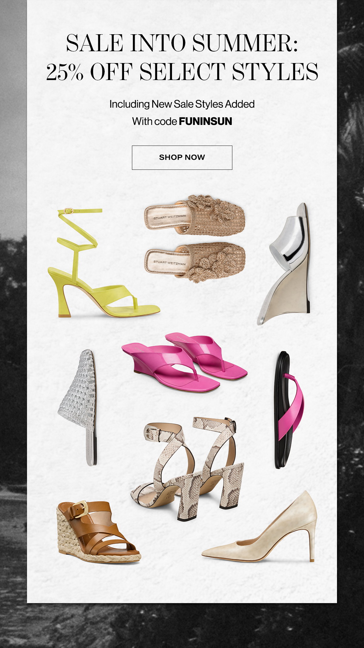 Sale Into Summer: 25% Off Select Styles / Including New Sale Styles Added With Code FUNINSUN | Shop Now
