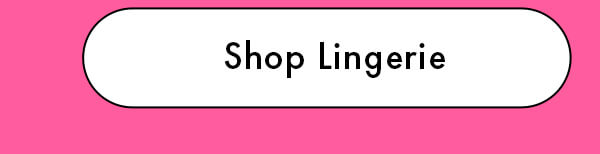 Shop Lingerie