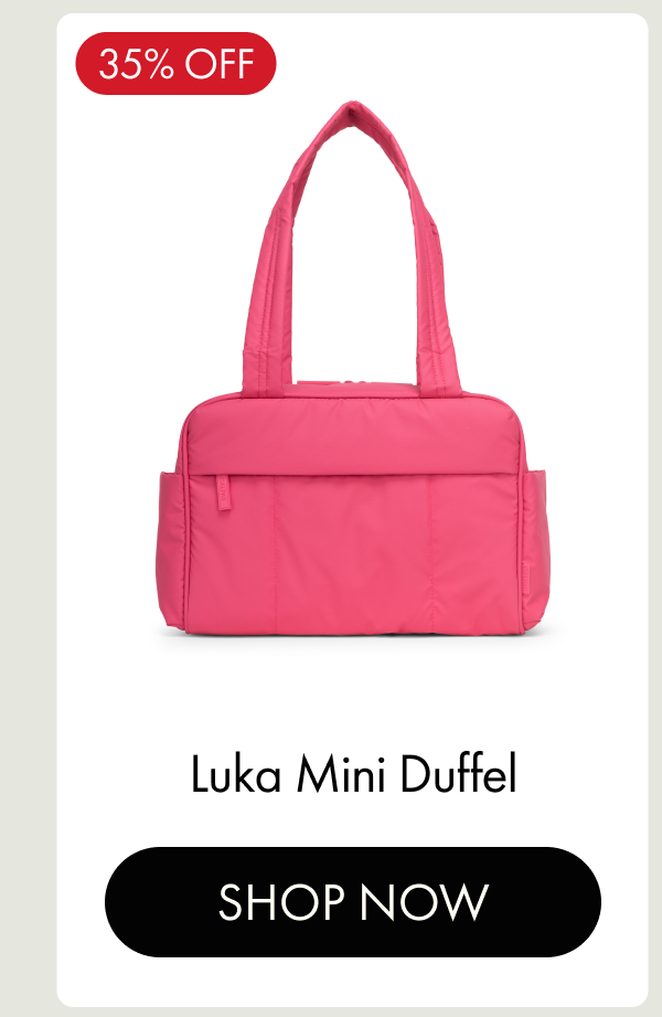 35% OFF | Luka Mini Duffel | SHOP NOW