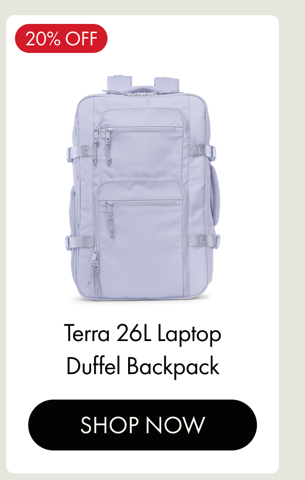 20% OFF | Terra 26L Laptop Duffel Backpack | SHOP NOW