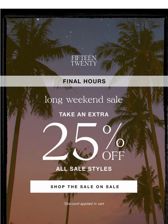 Final Hours: Extra 25% Off + 20% More