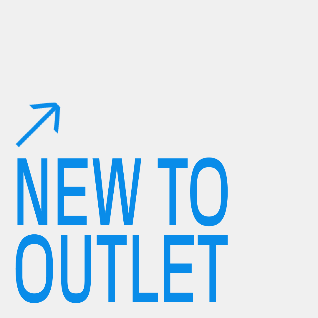 NEW TO OUTLET
