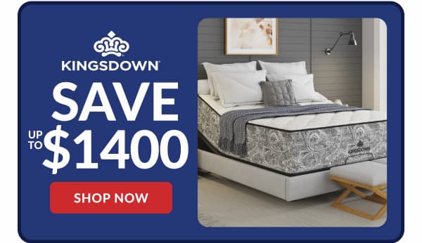 Kingsdown save up to $1400
