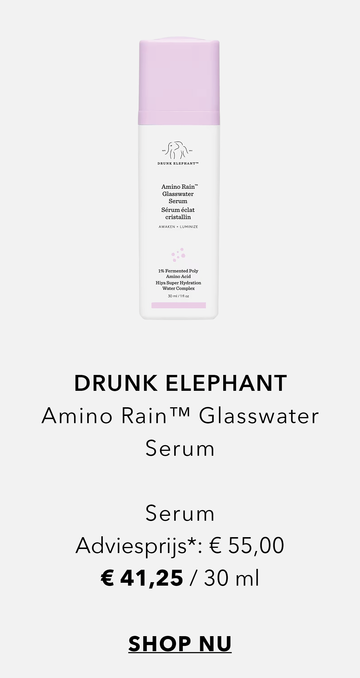 Drunk Elephant Amino Rain Glasswater Serum (30 ml) nu voor € 41,25. Shop nu.