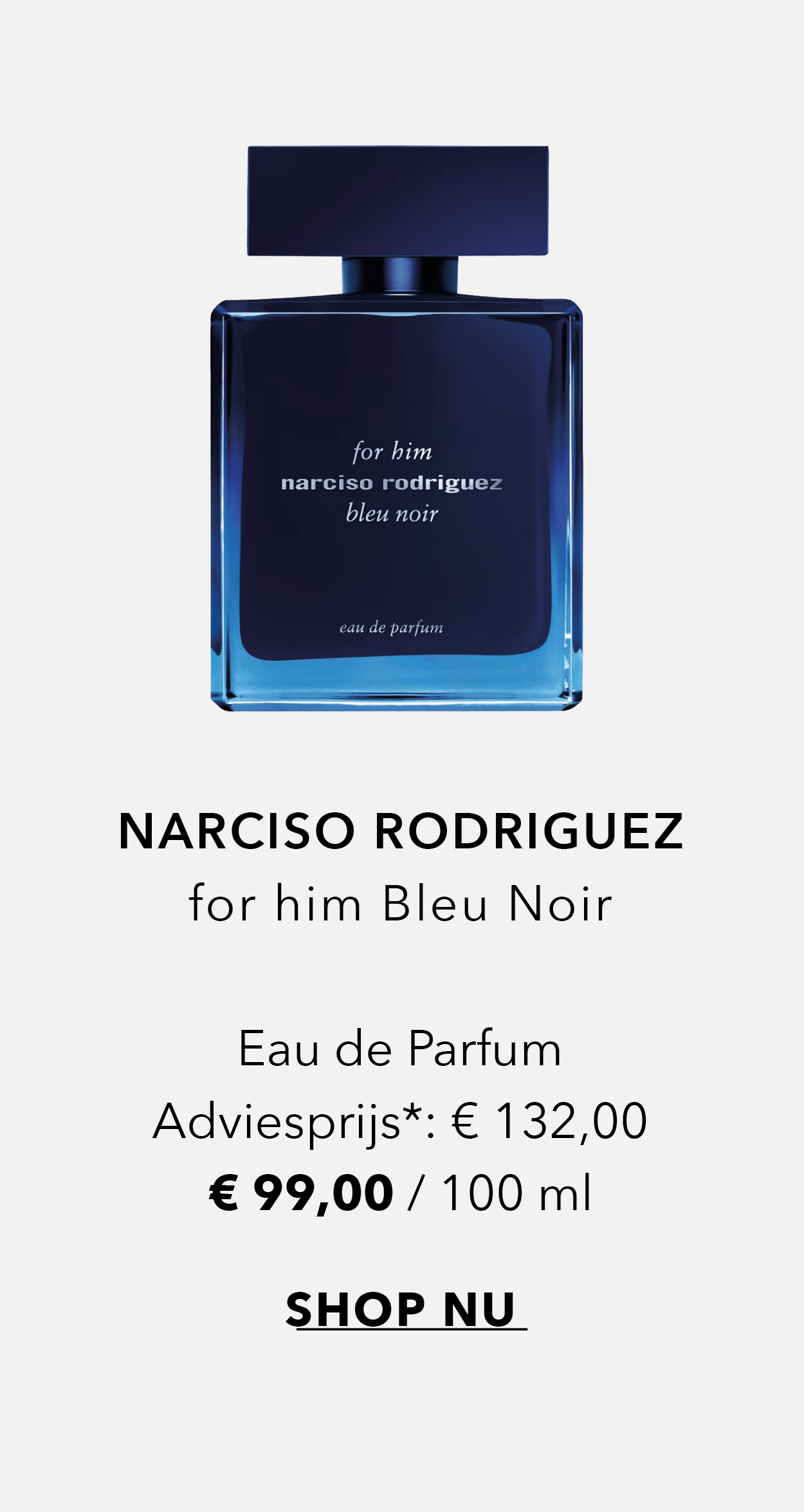 Narciso Rodriguez for him Bleu Noir Eau de Parfum (100 ml) nu voor € 99,00. Shop nu.